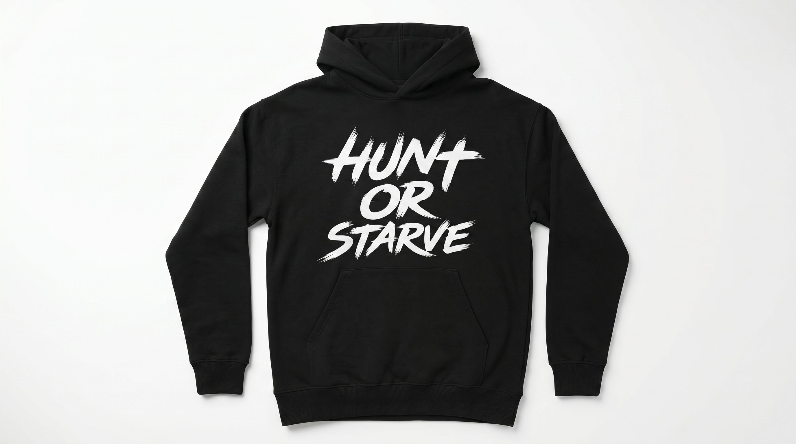 Black hoodie with 'Hunt or Starve' text on a white background
