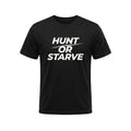 Black t-shirt with 'Hunt or Starve' text on a white background